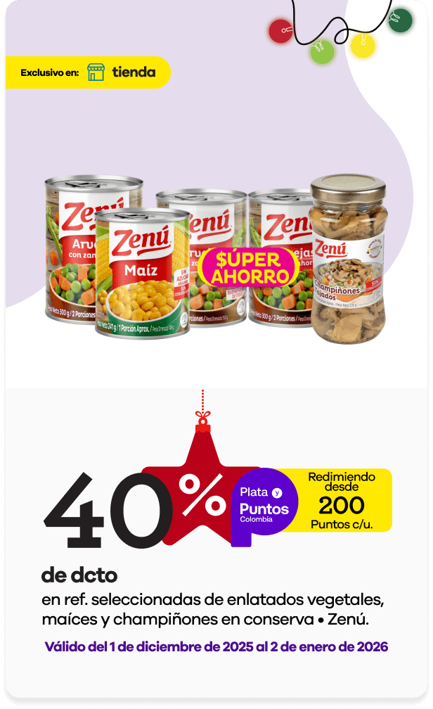 40% dcto redimiendo desde 200 puntos Colombia en ref. selecc de enlatados vegetales, maices y champiñones en conserva Zenú